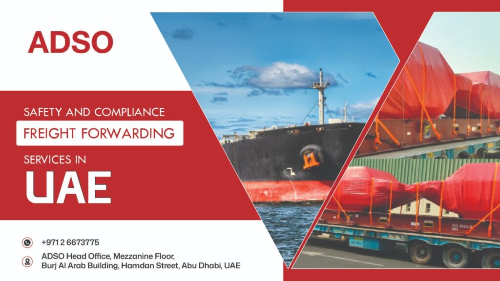 Freight Forwarding Services in UAE: Safety and Compliance